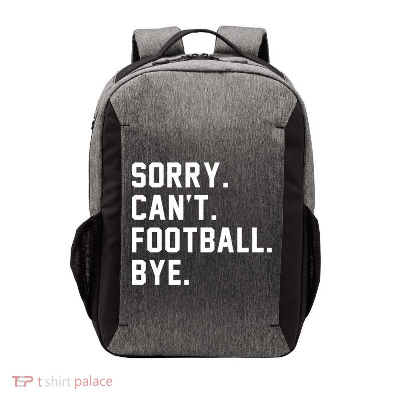Sorry Cant Football Bye Vector Backpack