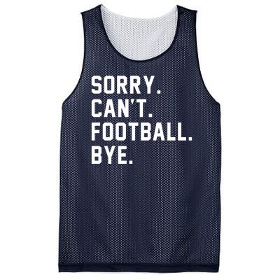 Sorry Cant Football Bye Mesh Reversible Basketball Jersey Tank