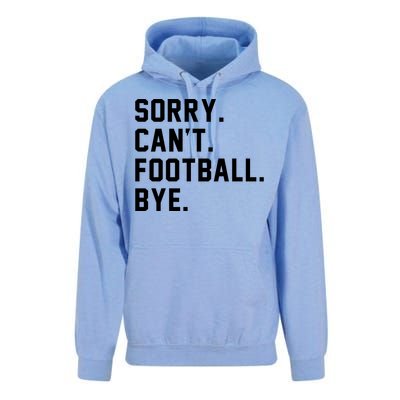 Sorry Cant Football Bye Unisex Surf Hoodie