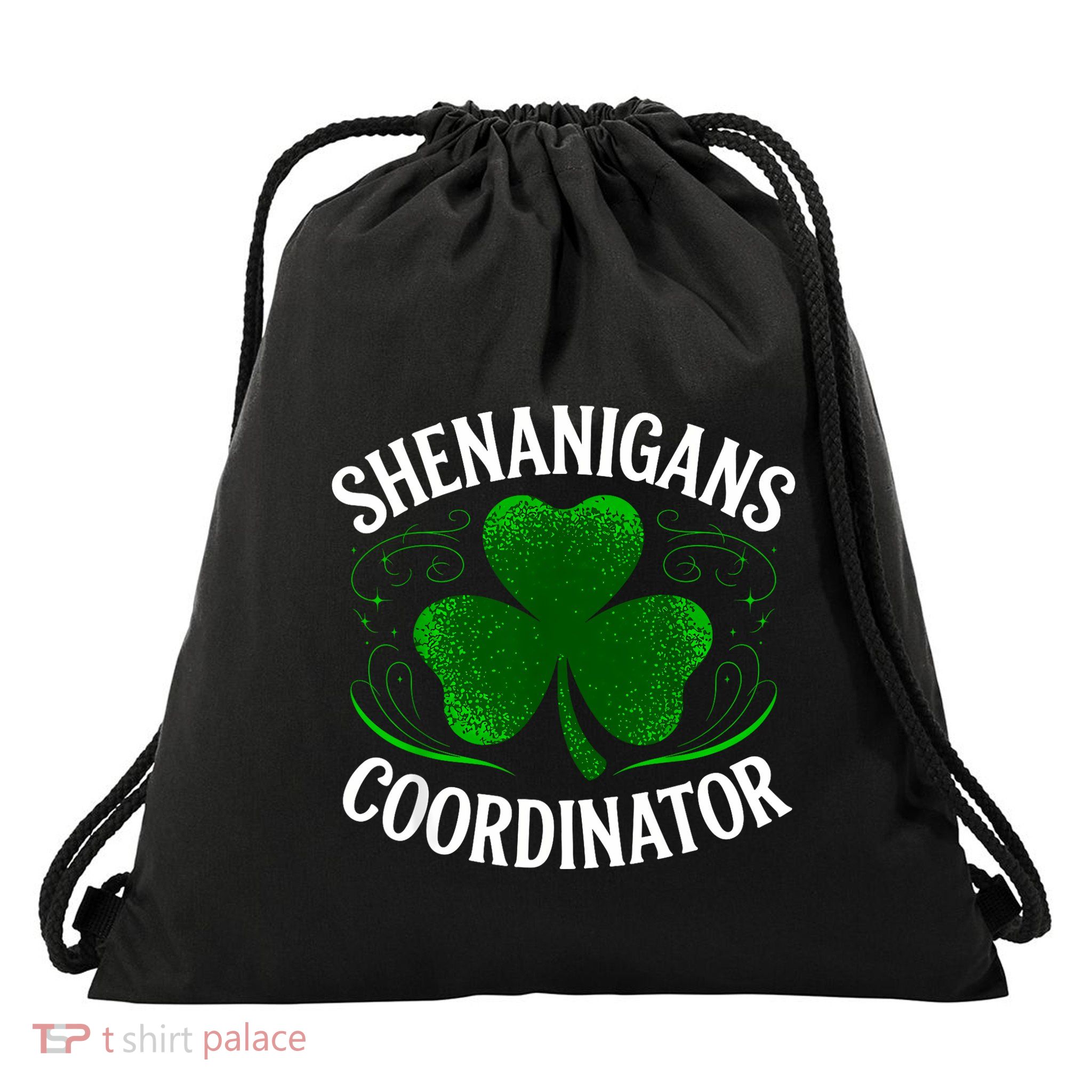 Shenanigans Coordinator Funny Teacher Saint St PatrickS Day Drawstring Bag