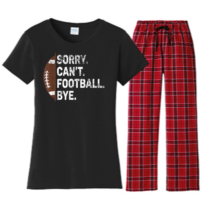 Sorry CanT Football Bye American Football Women's Flannel Pajama Set