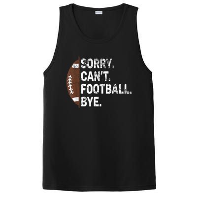 Sorry CanT Football Bye American Football PosiCharge Competitor Tank