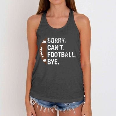 Sorry CanT Football Bye American Football Women's Knotted Racerback Tank