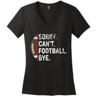 Sorry CanT Football Bye American Football Women's V-Neck T-Shirt