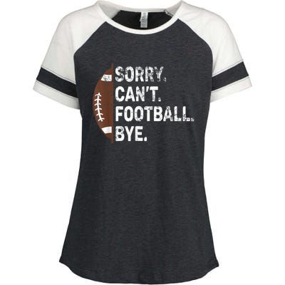 Sorry CanT Football Bye American Football Enza Ladies Jersey Colorblock Tee