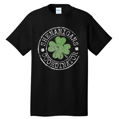 Shenanigans Coordinator Funny Irish Clovers St Patricks Day Tall T-Shirt