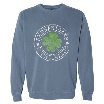 Shenanigans Coordinator Funny Irish Clovers St Patricks Day Garment-Dyed Sweatshirt