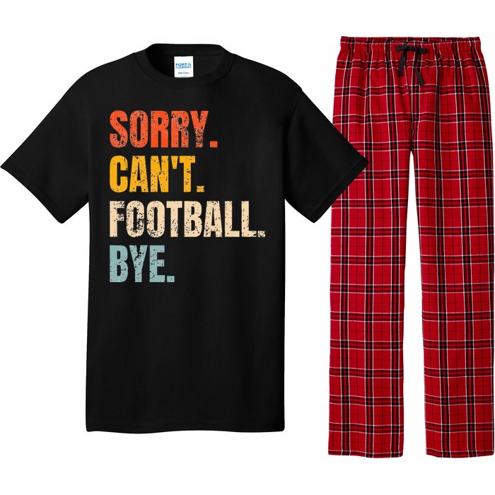 Sorry CanT Football Bye Retro Football Lovers Fan Football Pajama Set