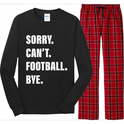 Sorry CanT Football Bye Long Sleeve Pajama Set