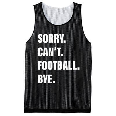 Sorry CanT Football Bye Mesh Reversible Basketball Jersey Tank