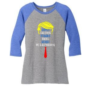 Super Callous Fragile Bigot Sexist HeS Atrocious Women's Tri-Blend 3/4-Sleeve Raglan Shirt