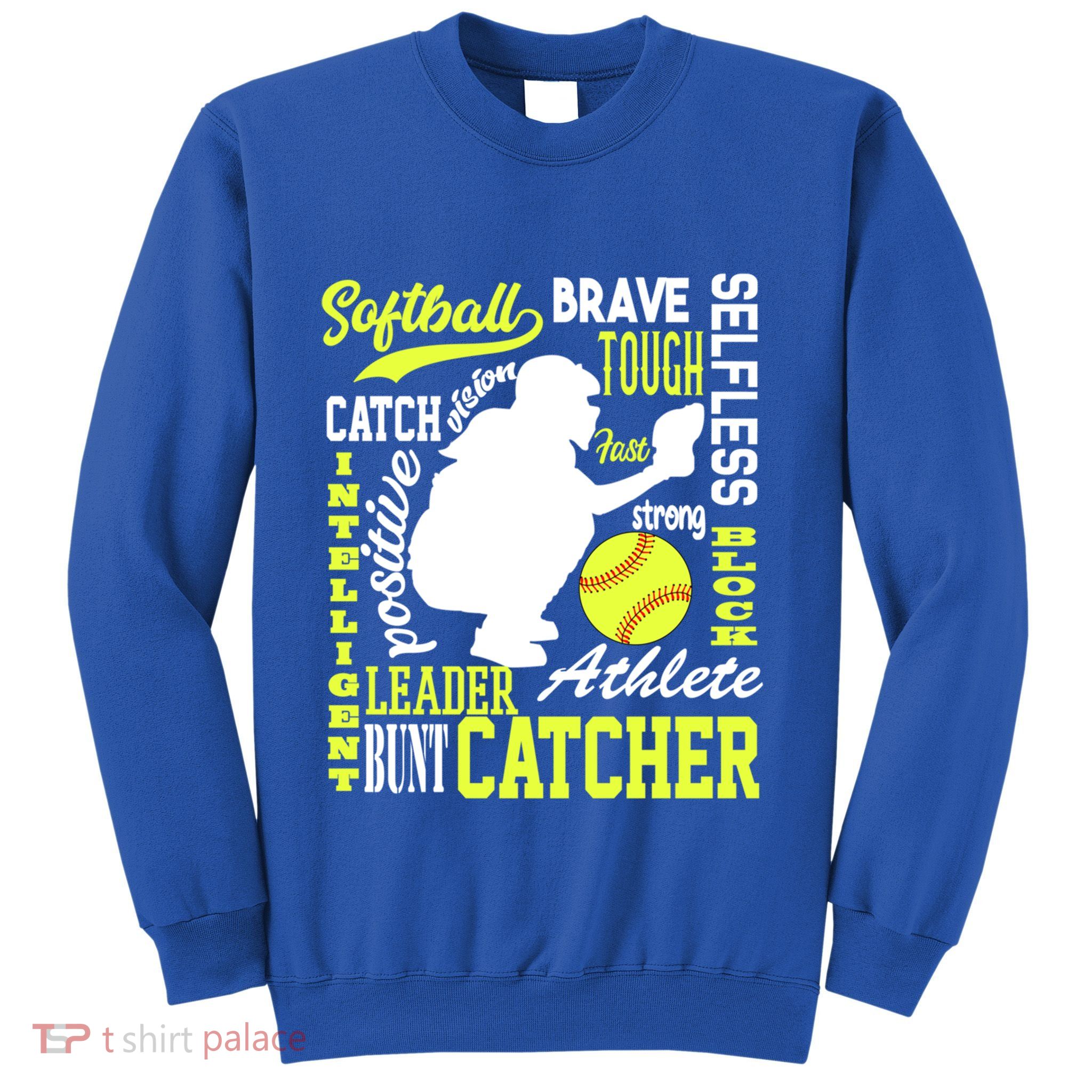 Softball Catcher Great For Ns Traits Of A Catcher Gift Sweatshirt