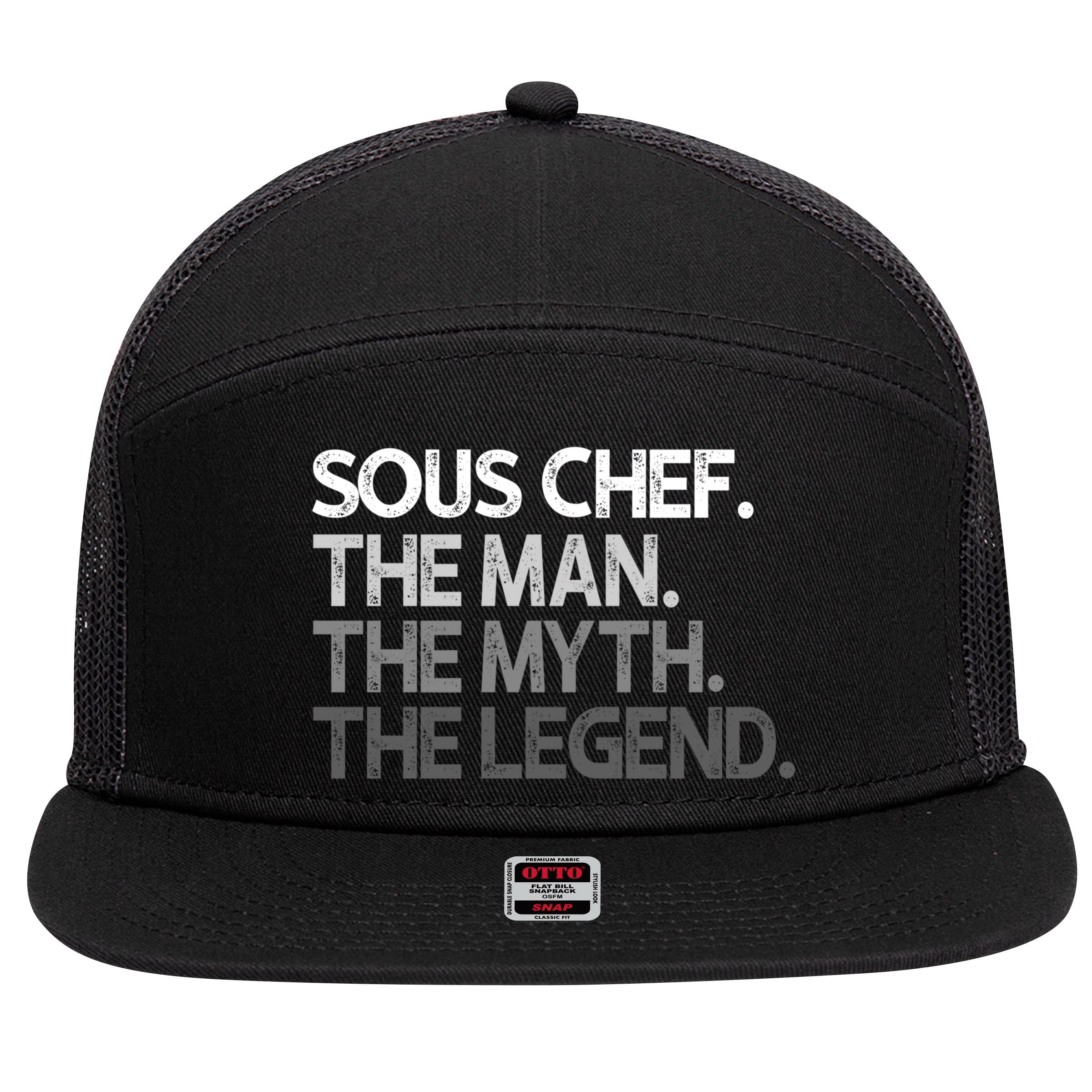 Sous Chef Gift The Myth Legend Gift 7 Panel Mesh Trucker Snapback Hat