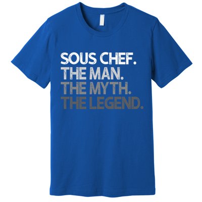 Sous Chef Gift The Myth Legend Gift Premium T-Shirt