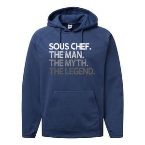 Sous Chef Gift The Myth Legend Gift Performance Fleece Hoodie