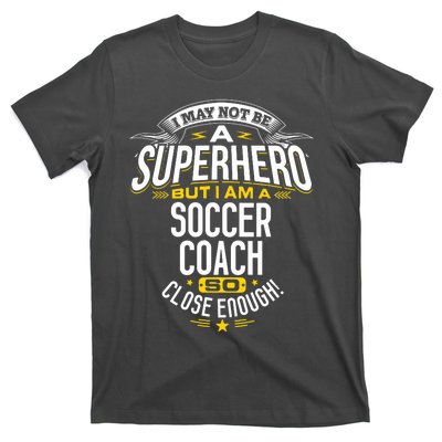 Soccer Coach Gift Idea Superhero Soccer Coach T-Shirt