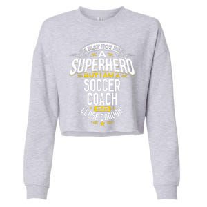 Soccer Coach Gift Idea Superhero Soccer Coach Cropped Pullover Crew