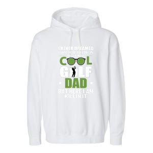 SUPER COOL GOLF DAD FUNNY GOLF Father's Day Gift For Dad Garment-Dyed Fleece Hoodie