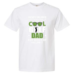 SUPER COOL GOLF DAD FUNNY GOLF Father's Day Gift For Dad Garment-Dyed Heavyweight T-Shirt