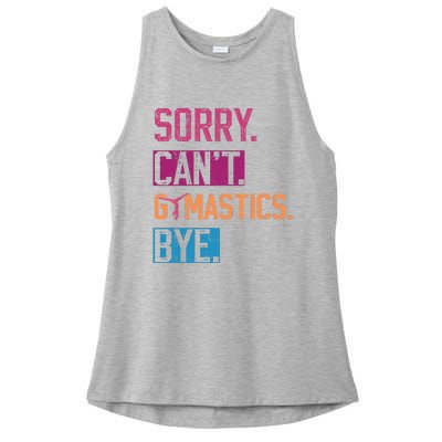 Sorry Cant Gymnastics Bye Funny Gymnastics Player Vintage Ladies PosiCharge Tri-Blend Wicking Tank