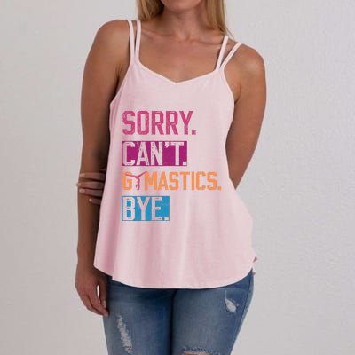 Sorry Cant Gymnastics Bye Funny Gymnastics Player Vintage Women's Strappy Tank