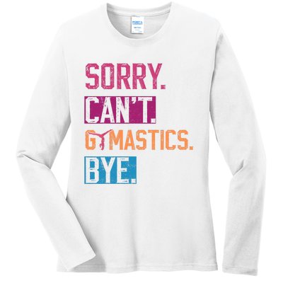 Sorry Cant Gymnastics Bye Funny Gymnastics Player Vintage Ladies Long Sleeve Shirt