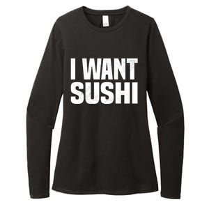 Sushi Cute Gift I Want Sushi Distressed Sushi Lover Gift Womens CVC Long Sleeve Shirt