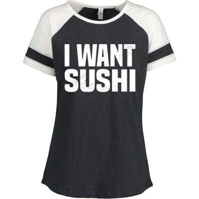 Sushi Cute Gift I Want Sushi Distressed Sushi Lover Gift Enza Ladies Jersey Colorblock Tee