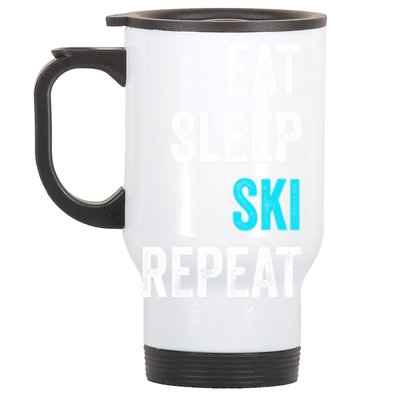 Skier Cool Gift Skiing Eat Sleep Ski Repeat Cool Gift Stainless Steel Travel Mug