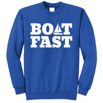 Sailing Cute Gift Boat Fast Cute Gift Boating Great Gift Sweatshirt