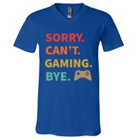 Sorry CanT Gaming Bye Funny Gamer Cute Gift V-Neck T-Shirt