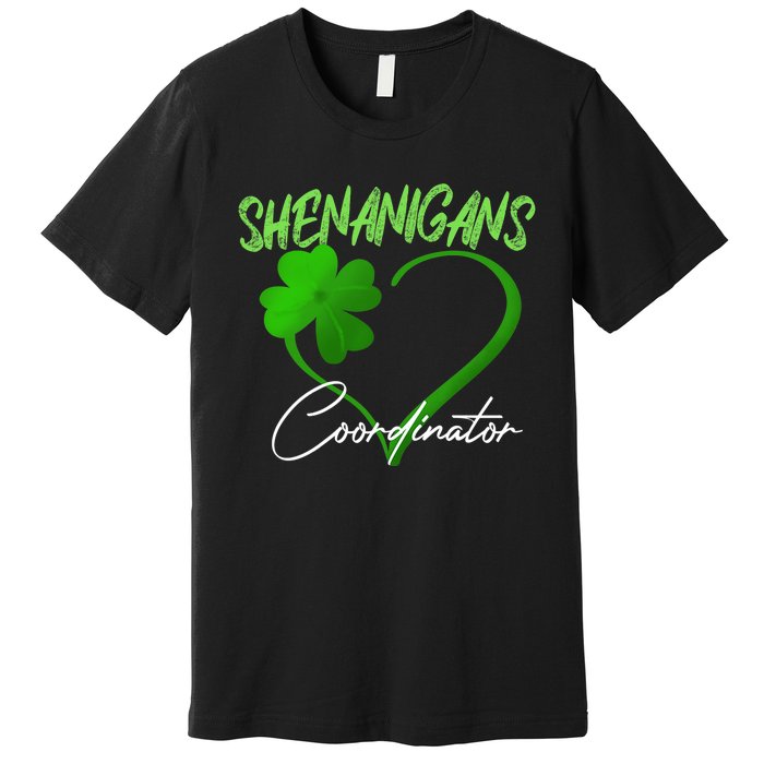 Shenanigans Coordinator Green Heart Shamrock St Patricks Day Premium T-Shirt