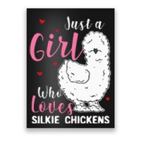 Silkie Chicken Girl Who Loves Silkie Chickens Poster