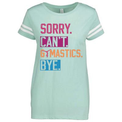 Sorry CanT Gymnastics Bye Funny Gymnastics Player Vintage Enza Ladies Jersey Football T-Shirt