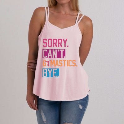 Sorry CanT Gymnastics Bye Funny Gymnastics Player Vintage Women's Strappy Tank