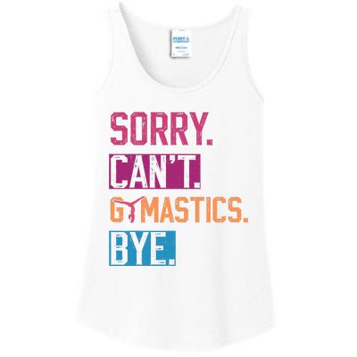 Sorry CanT Gymnastics Bye Funny Gymnastics Player Vintage Ladies Essential Tank