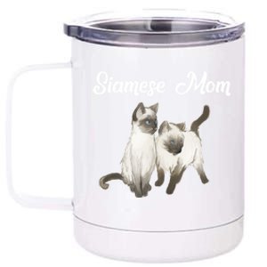 Siamese Cat Gift Siamese Mom Gift Siamese Cat Funny Gift 12 oz Stainless Steel Tumbler Cup