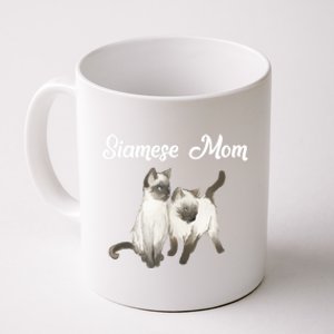 Siamese Cat Gift Siamese Mom Gift Siamese Cat Funny Gift Coffee Mug