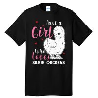 Silkie Chicken Girl Who Loves Silkie Chickens Tall T-Shirt