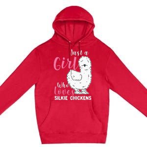 Silkie Chicken Girl Who Loves Silkie Chickens Premium Pullover Hoodie