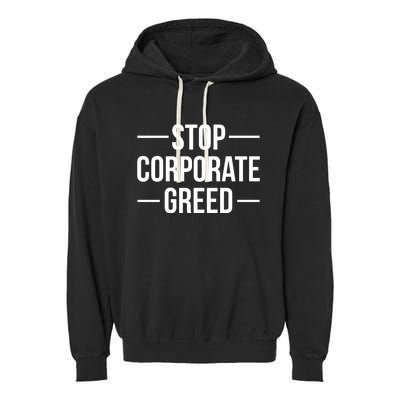 Stop Corporate Greed Heath Workers Strike Garment-Dyed Fleece Hoodie