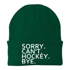 Sorry Cant Hockey Bye Funny Hockey Player Lover Long Sleeve Knit Cap Winter Beanie