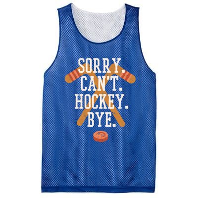 Sorry CanT Hockey Bye Funny Busy Player Meme Gift Mesh Reversible Basketball Jersey Tank