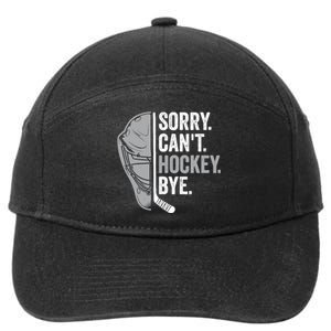 Sorry CanT Hockey Bye Funny Hockey 7-Panel Snapback Hat