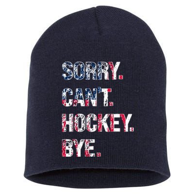 Sorry CanT Hockey Bye American Flag Funny Vintage Short Acrylic Beanie