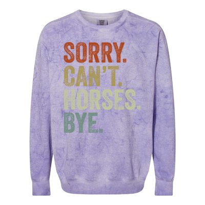 Sorry Cant Horses Bye Funny Horse Colorblast Crewneck Sweatshirt