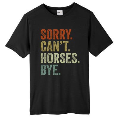 Sorry Cant Horses Bye Funny Horse Tall Fusion ChromaSoft Performance T-Shirt