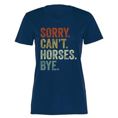 Sorry Cant Horses Bye Funny Horse Women's Momentum V-Neck T-Shirt