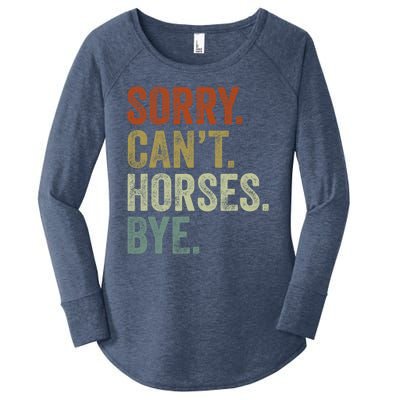 Sorry Cant Horses Bye Funny Horse Women's Perfect Tri Tunic Long Sleeve Shirt