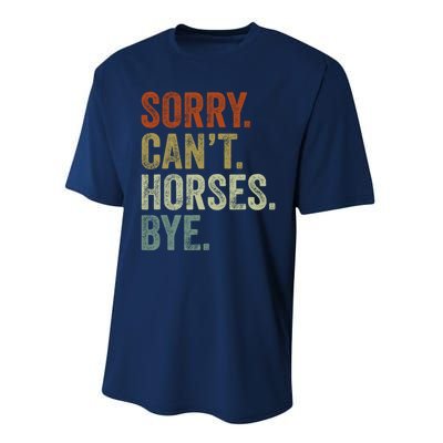 Sorry Cant Horses Bye Funny Horse Performance Sprint T-Shirt